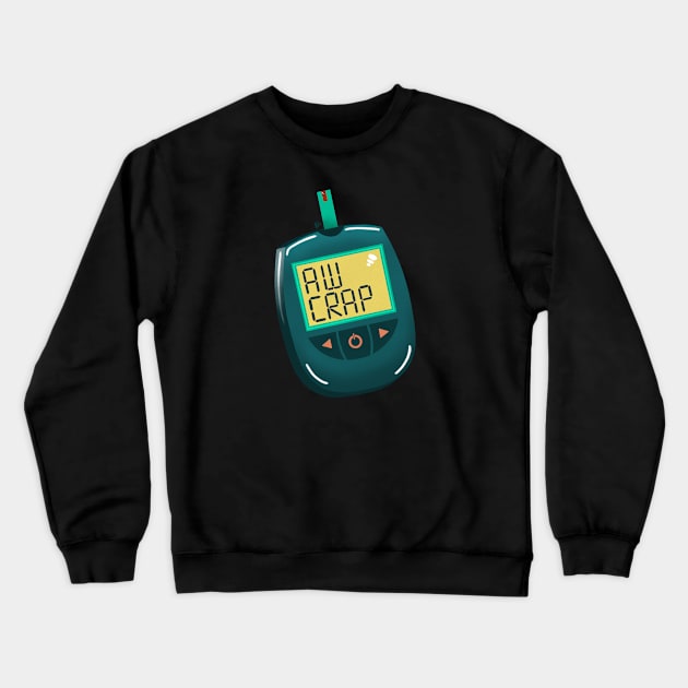 Aw Crap Crewneck Sweatshirt by Aly Isaeff Art & Design